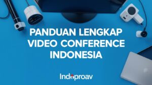 Solusi Video Conference Terbaik di Indonesia